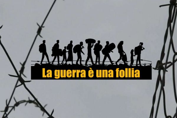 La Guerra è una follia